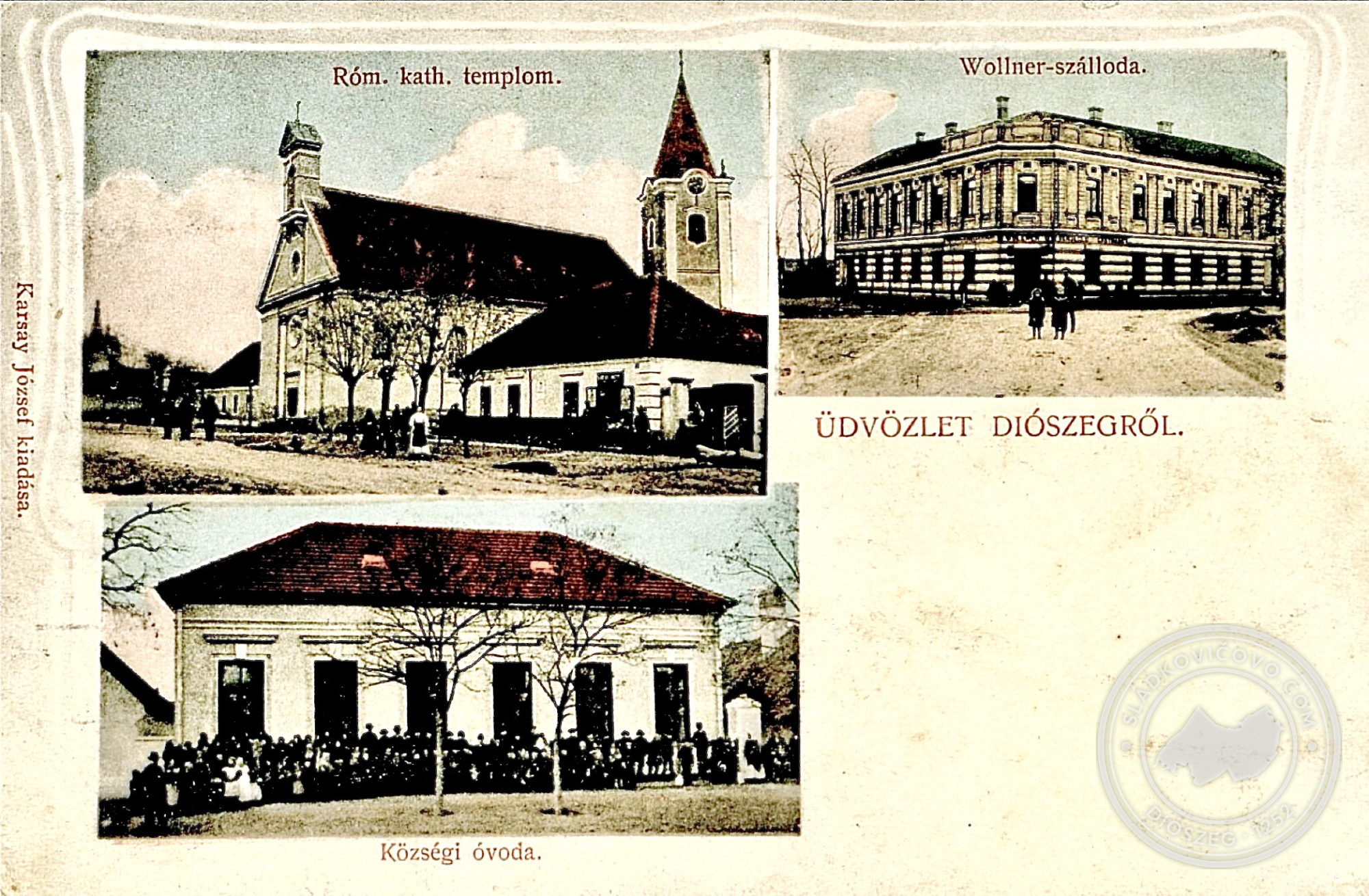Kolorovaná pohľadnica z prvej dekády 20. storočia s tromi fotografiami R.k. kostola, Obecnej škôlky a hotela Wollner.